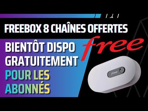 Free : 8 chaînes offertes à partir du 29 décembre pour certains abonnés durant un mois