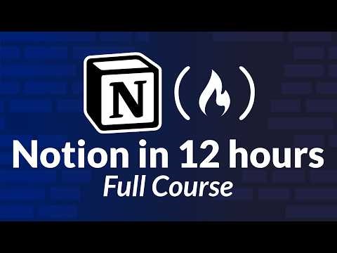 Learn Notion – Full Course for Beginners