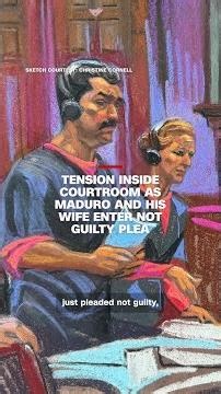 Tension inside courtroom as Maduro and his wife enter not guilty plea