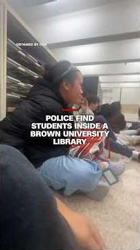 Police find students inside a Brown University library