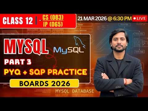 Class 12 CS MySQL Part 03 | CBSE Computer Science 2026 | Live Boards Preparation