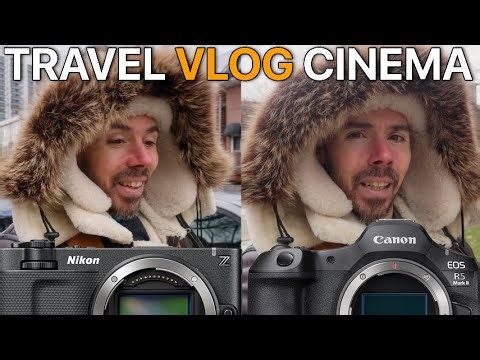 Best Cinema Travel Vlog Setup Nikon or Canon?