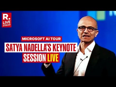 LIVE: Microsoft CEO Satya Nadella Holds Microsoft AI Tour Keynote Session | Mumbai