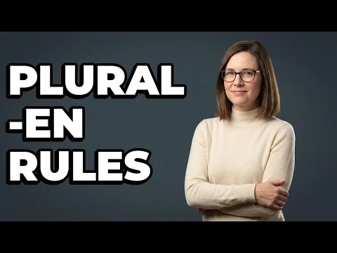 How Do You Form Plurals With The -EN Ending?