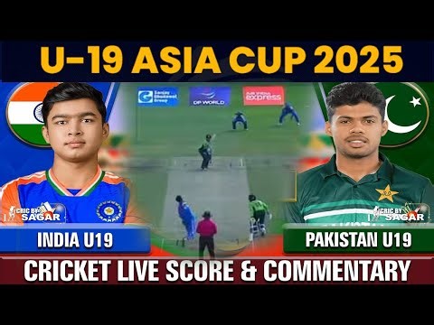 India Vs Pakistan U19 Asia Cup Final Match Live | Pak Vs Ind Cricket Match Commentary | Ind Vs Pak
