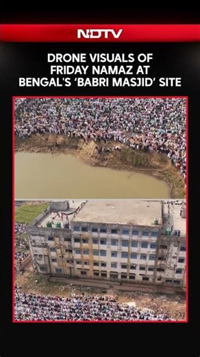 Bengal Babri Row | Drone Visuals Of Friday Namaz At Bengal's 'Babri Masjid' Site