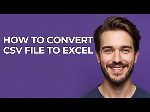 How To Convert CSV File To Excel - GUIDE!