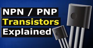 NPN and PNP Transistors Explained
