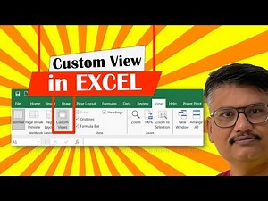 How to Create and Use Custom Views in Excel: Step-by-Step Guide