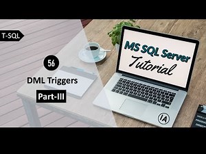 56. DML Trigger Part-III in MS SQL Server | SQL Server Tutorial in Hindi | SQL Server for Beginners