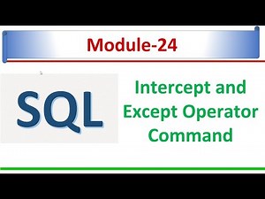 How to use Intersect and Except in SQL Server 2022 | SQL Module 24