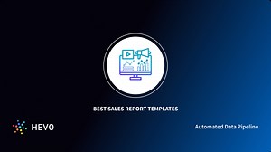 Top 20 Sales Report Templates [ 6 Sales Report Tips]