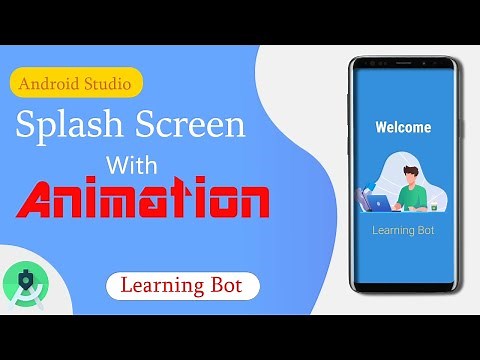 How to Create Animated Splash Screen in android studio|Learning bot|