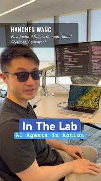 In The Lab with Hanchen Wang: AI Agents in Action