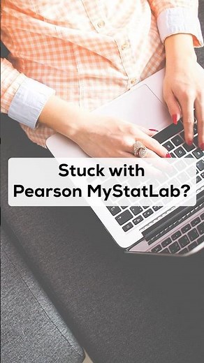 Pearson MyStatLab Solutions: Stop Stressing Over Stats Homework! | BoostMyGrade