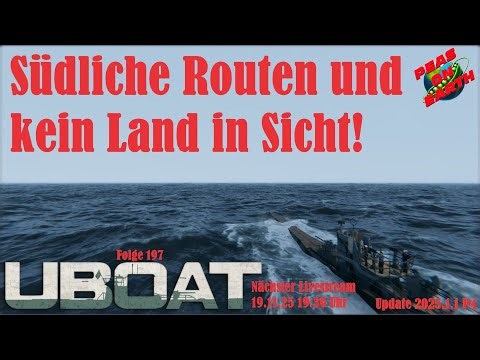 Der BdU funkt uns mal wieder dazwischen - UBOAT - Feindfahrt auf U-1000 - #197 - 4K