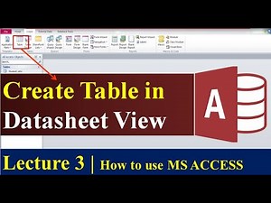 Lecture 3 | How to Create Table By Using Datasheet View in MS ACCESS | Learning Spot
