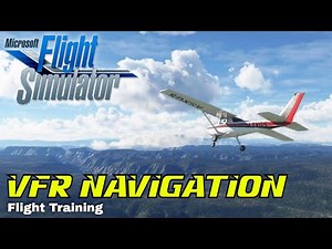 Microsoft Flight Simulator Flight Training VFR Navigation Walkthrough Gameplay