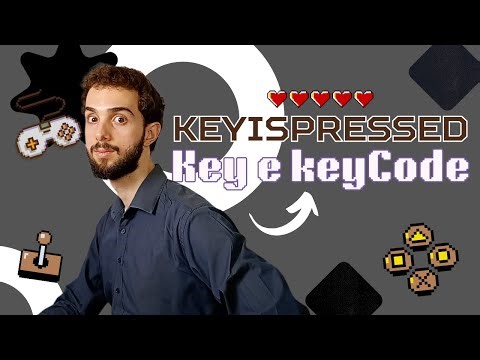 69 | Módulo 4: Variáveis KeyIsPressed, key e keyCode no P5.js para jogos (PlayFísica)