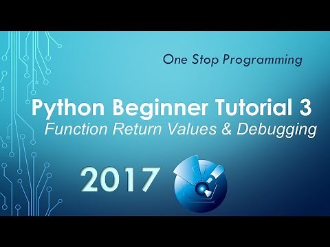Python Beginner Tutorial 3 - Function Return Values and Debugging