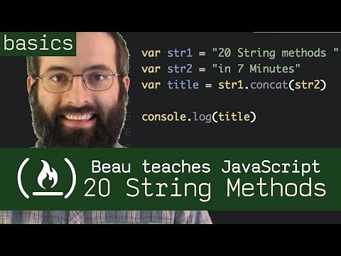 20 String Methods in 7 Minutes - Beau teaches JavaScript