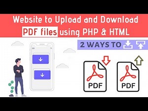 Create a Website to Upload, View and Download PDF files using PHP & HTML