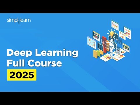 Deep Learning Full Course 2026 | Deep Learning Tutorial for Beginners | Deep Learning | Simplilearn