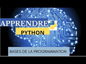 APPRENDRE PYTHON [TUTO PROGRAMMATION COMPLET DÉBUTANT]