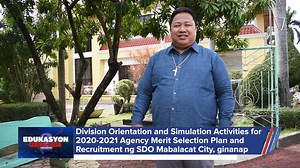 Division Orientation and Simulation Activities for 2020-2021 Agency Merit Selection Plan and Recruitment, Selection and Appointment Guidelines, isinagawa ng DepEd Mabalacat City. Para sa balitang iyan, narito si Arlene Vidal. | DepEd Regional Office III