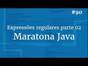 Curso Java Completo - Aula 90: Expressões regulares pt 02