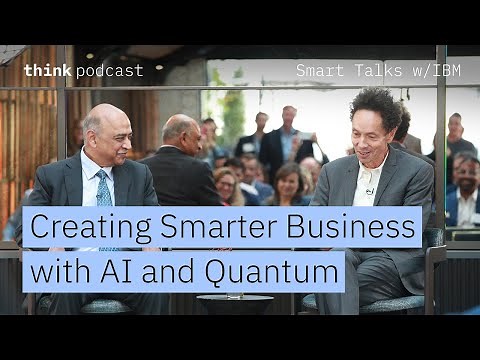 IBM CEO Arvind Krishna: Creating Smarter Business with AI and Quantum | Smart Talks with IBM