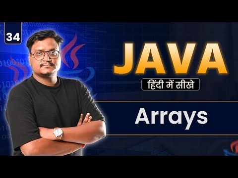 Lecture 34: Array Programs in Java (Part 1) | Introduction & Basic Array Operations