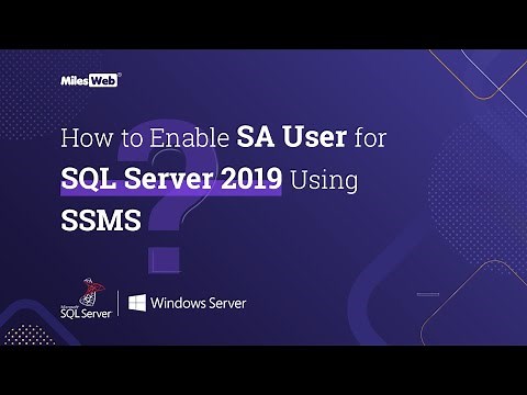 How to Enable sa User for SQL Server 2019 Using SQL Server Management Studio? | MilesWeb