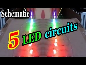 5 LED circuits with Schematic diagram
