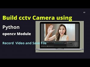 Capture Video using Opencv Python | OPENCV Webcam | Save and Play Video File | #opencv #python