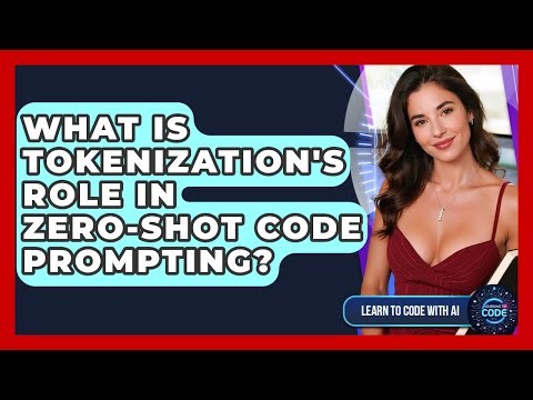 What Is Tokenization's Role In Zero-shot Code Prompting? - Learning To Code With AI