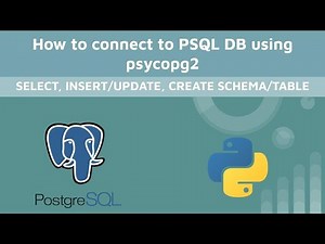 How to connect to PSQL Database using psycopg2 + Python