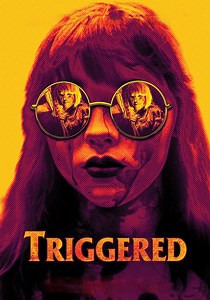 Triggered streaming: where to watch movie online?