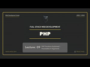Lecture 09 - PHP Functions Explained | Parameters, Arguments & Examples