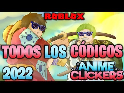 Todos los Códigos de 👇 ANIME CLICKER SIMULATOR 👇 activos de 2022 de ROBLOX / NEW CODES [2X CLICKS]