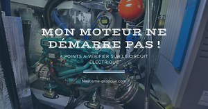 Problème de démarrage bateau : 5 points sur le système électrique
