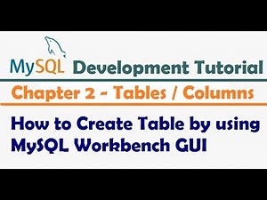 How to Create Table by using MySQL Workbench GUI | MySQL Development Tutorial