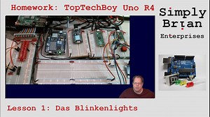 Homework Solution: TopTechBoy Arduino R4, Lesson #1: Welcome and blink and LED
