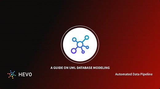 Understanding UML Database Modeling: A Comprehensive Guide 101 - Learn | Hevo