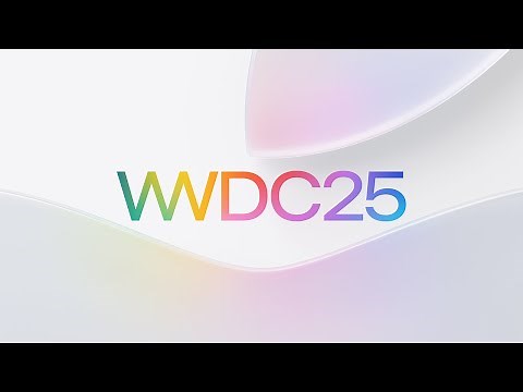 WWDC 2025 — June 9 | Apple