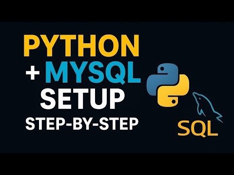How to Set Up Python with MySQL | Step-by-Step Installation Guide