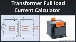 Transformer Full Load Current (amps) Calculation Calculator | Electrical4u
