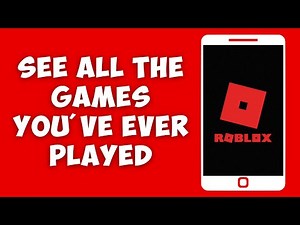 How To See All The Games You've Ever Played On Roblox (EASY)