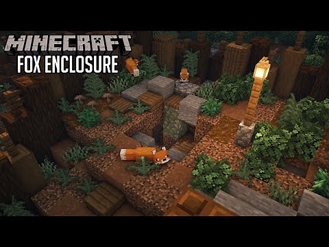 Minecraft: Fox Enclosure
