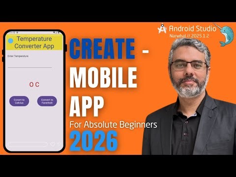 Create Android Mobile App from Scratch (2026) | Step-By-Step Android Studio Tutorial